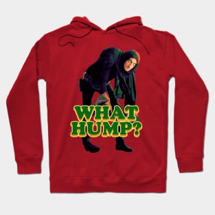 What Hump? Hoodie